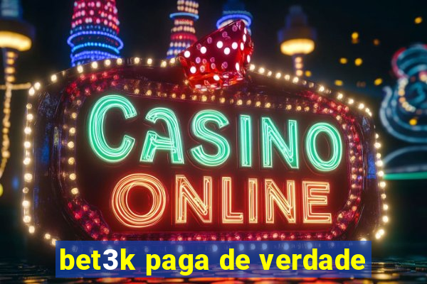 bet3k paga de verdade